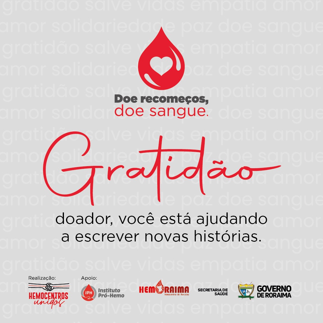 SALVANDO VIDAS - Hemoraima adere a iniciativa que reforça a importância da doação de sangue